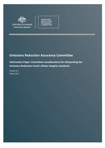 Information Paper: Committee considerations for interpreting the Emissions Reduction Fund’s offsets integrity standards (V.2)